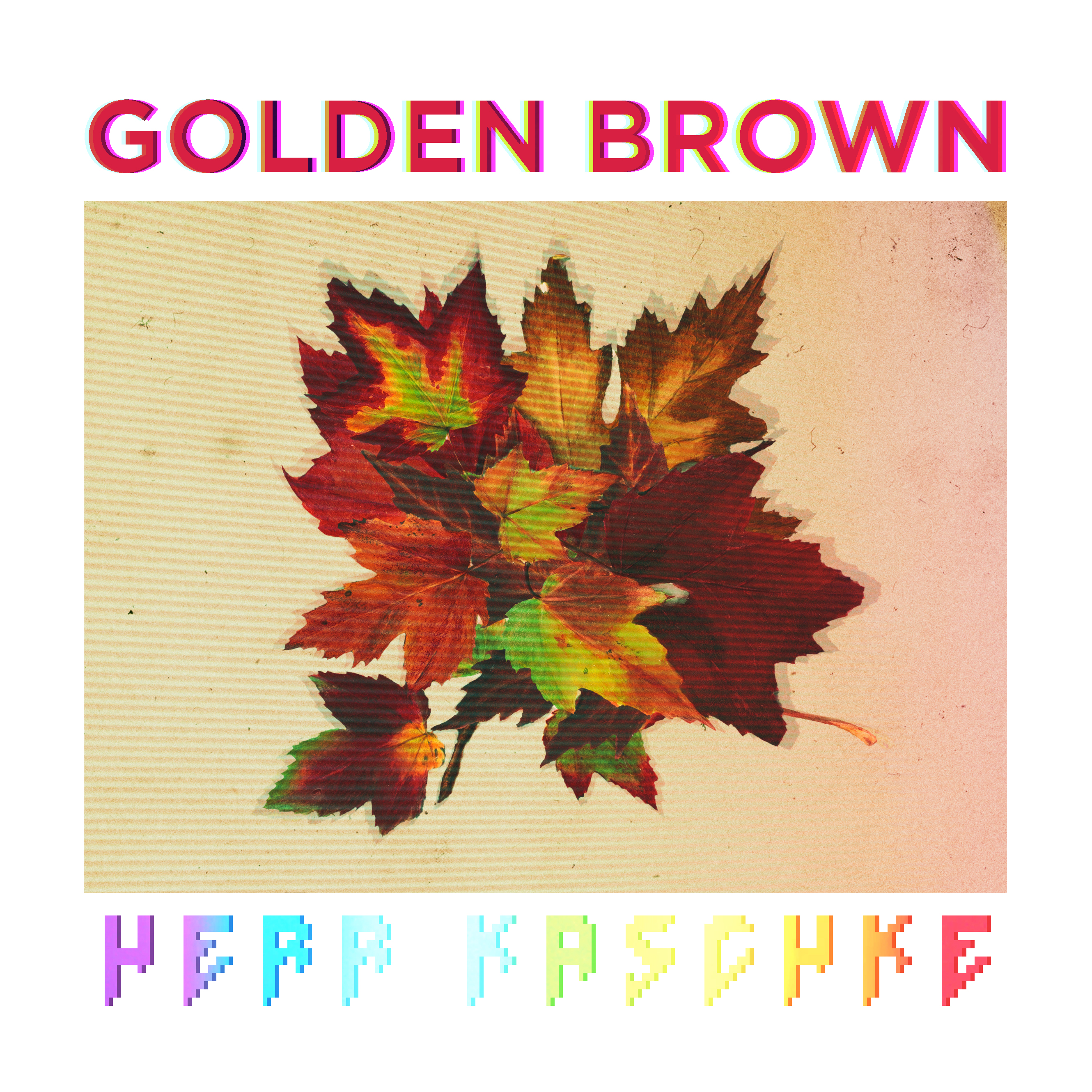 Herr Kaschke - Golden Brown (Single)